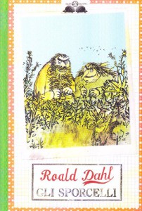 Gli Sporcelli di Roald Dahl